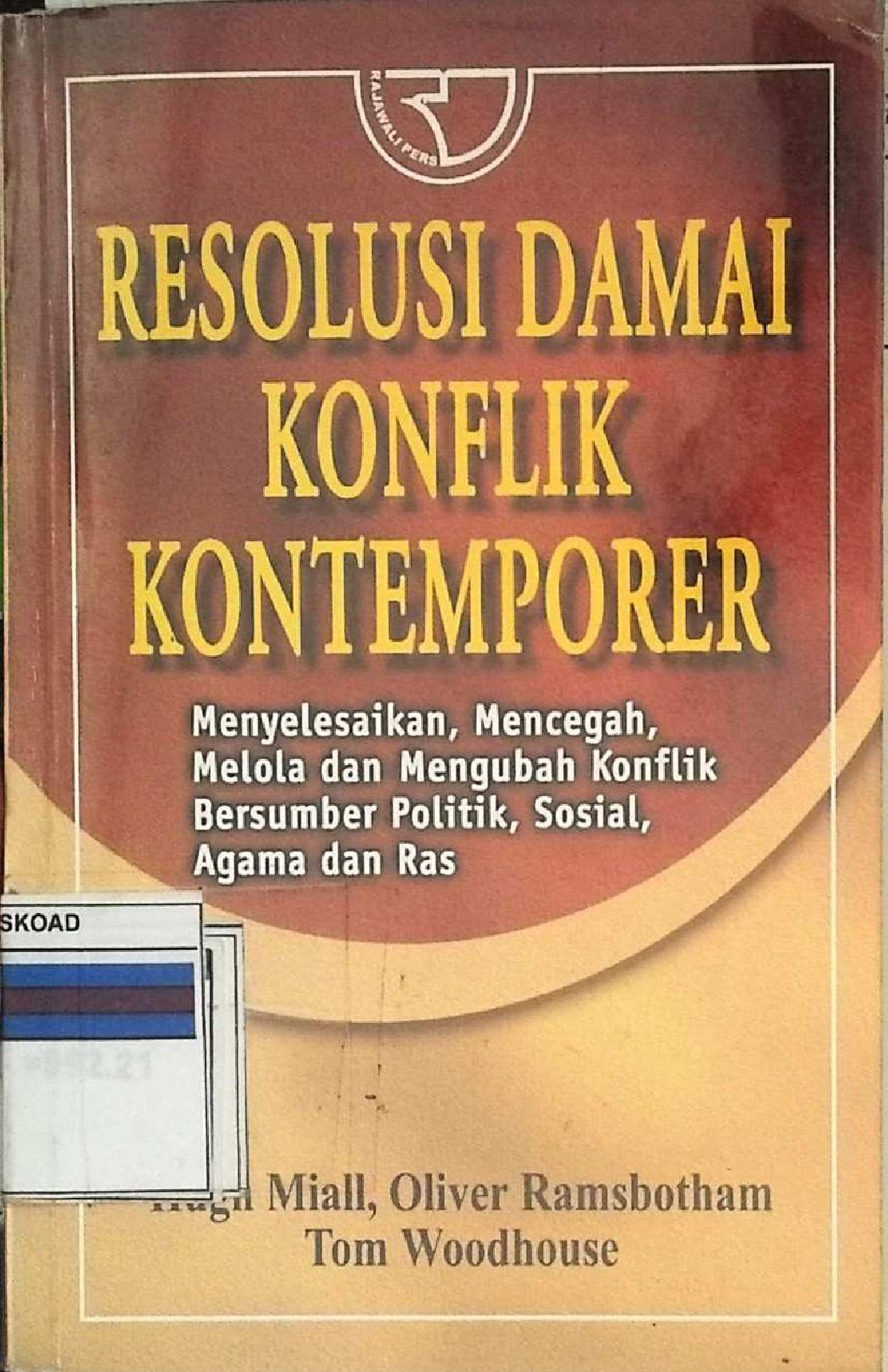 RESOLUSI DAMAI KONFLIK KONTEMPORER